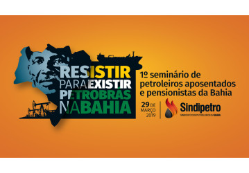 Seminário de Aposentados e Pensionistas da Bahia tem nova data – 29 de março