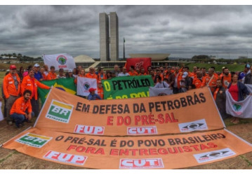Petroleiros intensificam luta contra entrega da Cessão Onerosa do Pré-Sal