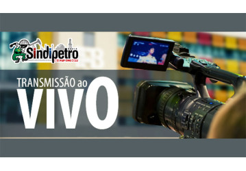 Eleição do Sindipetro Bahia começa neste sábado, dia 25/03 - transmissão ao vivo pelo site e facebook