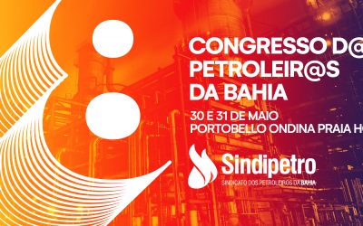 8º Congresso da categoria petroleira – Já estão abertas as inscrições de delegados