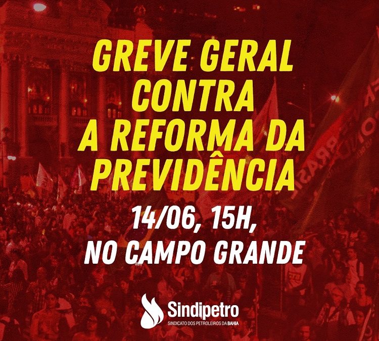 Greve geral de 14/06 – Orientações para a categoria petroleira