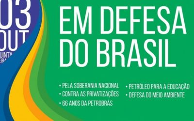 Comemoração do aniversário da Petrobrás será nas ruas com muita luta