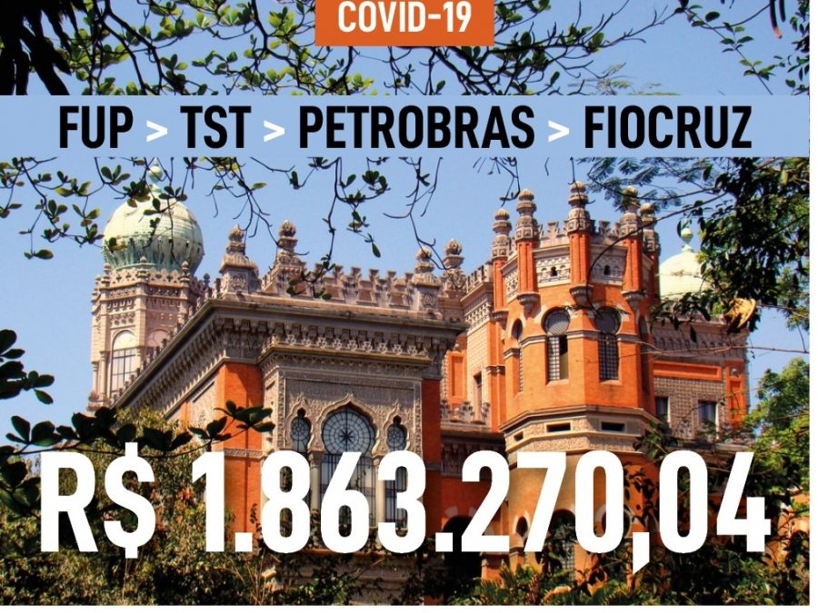 FUP solicita ao TST que Petrobrás destine multas da greve para ações da Fiocruz de combate à Covid-19