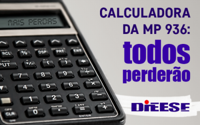 Calculadora do Dieese mostra quanto trabalhador vai perder com MP 936