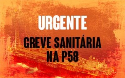 Covid-19: Sindipetro-ES convoca petroleiros da P-58 a se prepararem para greve sanitária