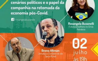 Futuro da Petrobrás é tema de live de Rosangela Buzanelli, conselheira eleita pelos trabalhadores