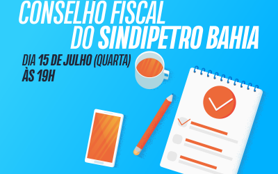 Sindipetro Bahia divulga link de acesso a AGO que irá eleger o Conselho Fiscal da entidade, nessa quarta(15), às 19h