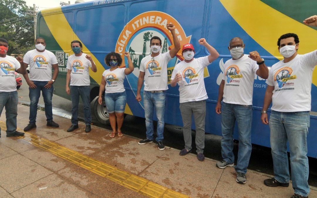 Petroleiros iniciam vigília itinerante em defesa da Petrobrás e da Bahia, com ato no Torre Pituba, em Salvador