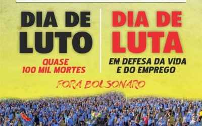 7 de agosto é Dia Nacional de Luta em Defesa da Vida e dos Empregos