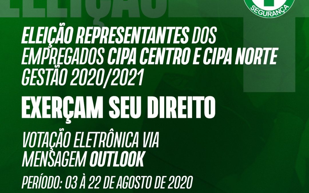 Votação para escolha das CIPAS Centro e Norte acontece até 22/08