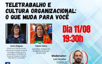 FUP discute impactos do teletrabalho e da mudança da cultura organizacional no Sistema Petrobrás