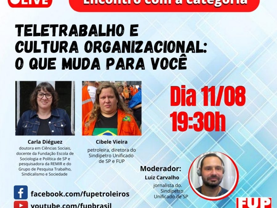 FUP discute impactos do teletrabalho e da mudança da cultura organizacional no Sistema Petrobrás