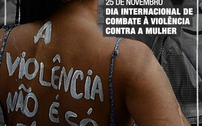 Dia Internacional de Combate à Violência Contra a Mulher