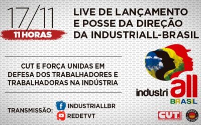 Acompanhe o lançamento nesta terça da IndustriALL-Brasil