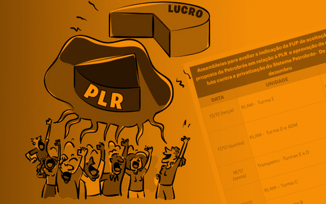 AGEs para deliberar sobre indicação da FUP de aceitação da proposta da PLR  começam nessa terça (15); veja calendário e participe!