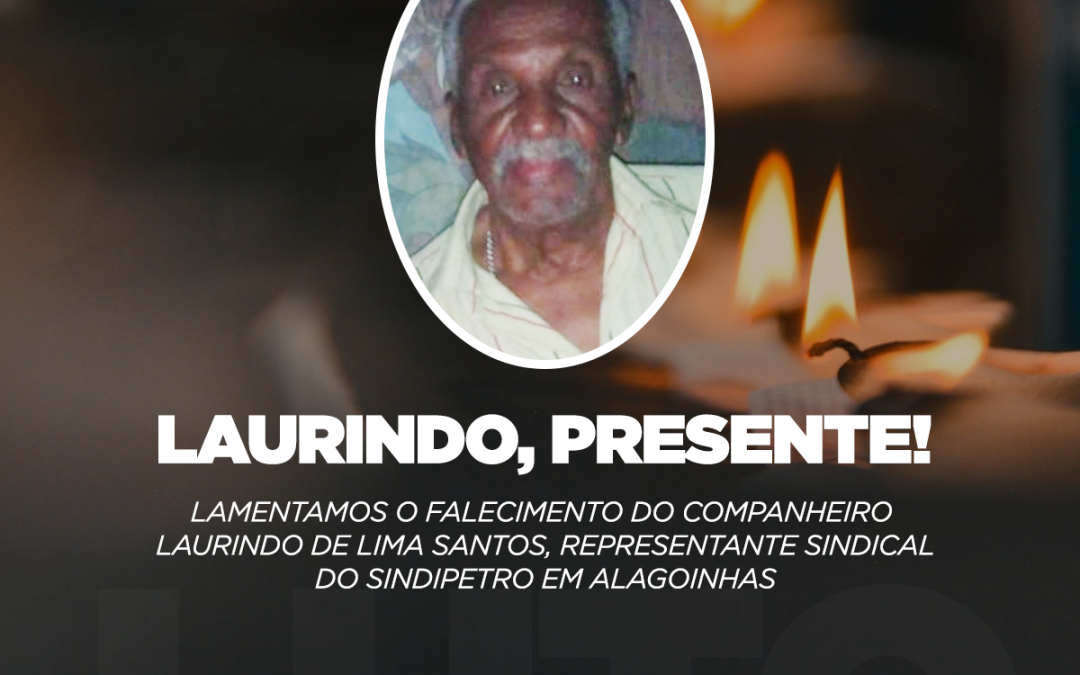 Adeus ao companheiro Laurindo