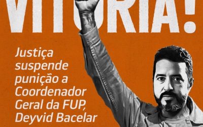 Justiça rechaça violação da Petrobrás à liberdade sindical e derruba punição contra coordenador da FUP