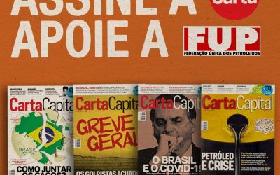 FUP e CartaCapital unem-se na defesa da Petrobrás