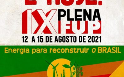 Com o tema “Energia para reconstruir o Brasil”, IX Plenafup começa nesta quinta