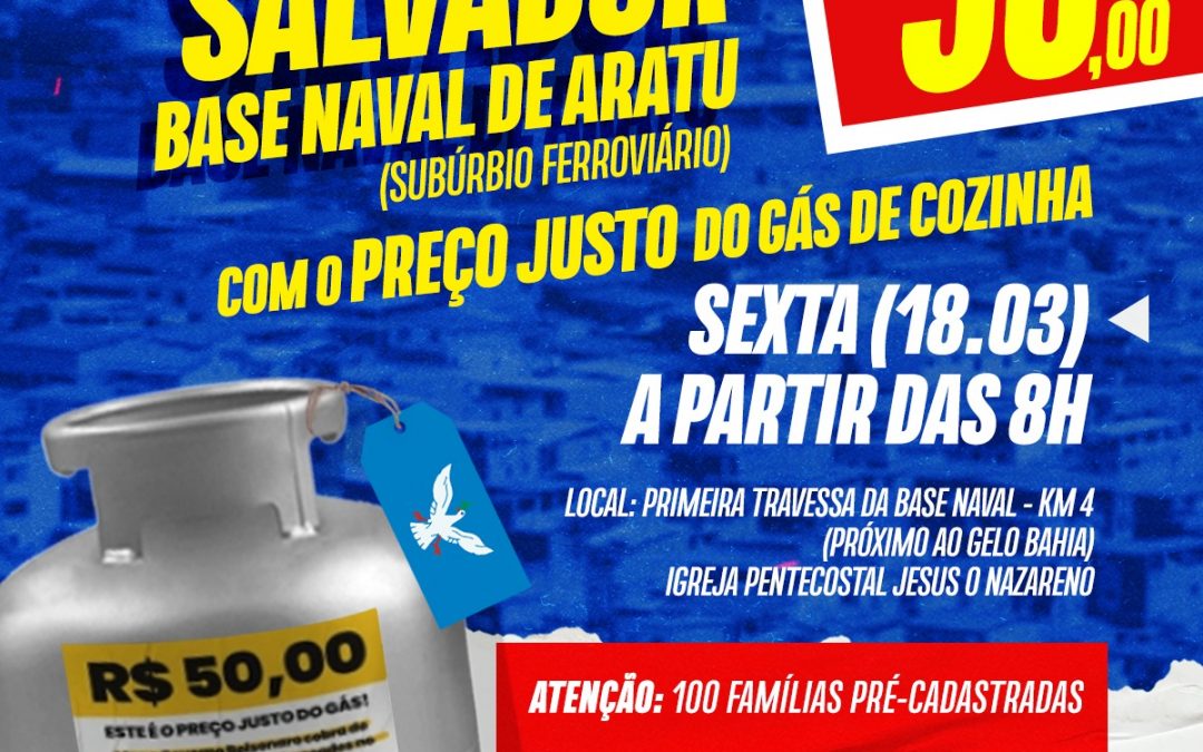 Em ação do preço justo, Sindipetro vende gás por R$ 50,00 na base naval de aratu para famílias carentes pré-cadastradas