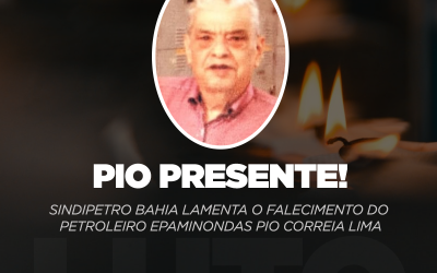 Sindipetro Bahia lamenta o falecimento do petroleiro Epaminondas Pio Correia Lima