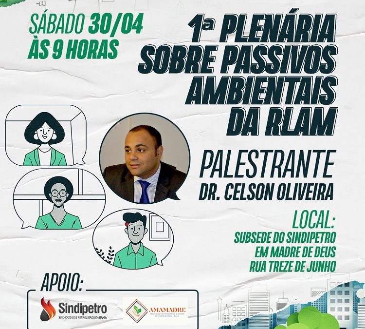 Passivo ambiental da Petrobrás/RLAM será debatido em plenária neste sábado (30), na subsede do Sindipetro, em Madre de Deus