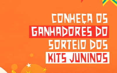 Conheça os ganhadores do sorteio dos kits juninos