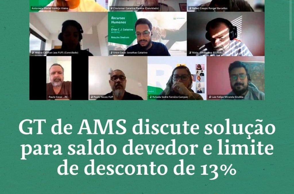 GT de AMS discute solução para saldo devedor e limite de desconto de 13%