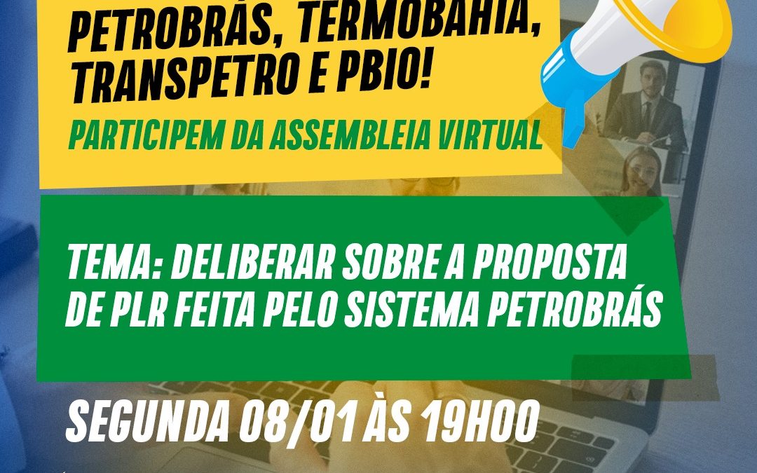 Sindipetro-Ba convoca trabalhadores do Sistema Petrobrás para deliberar sobre contraproposta de PLR