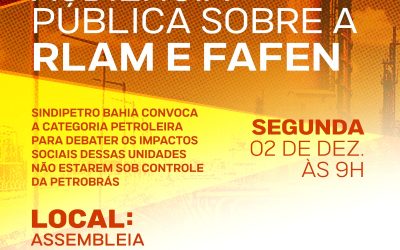 Sindipetro convida para audiência pública sobre Fafen e RLAM