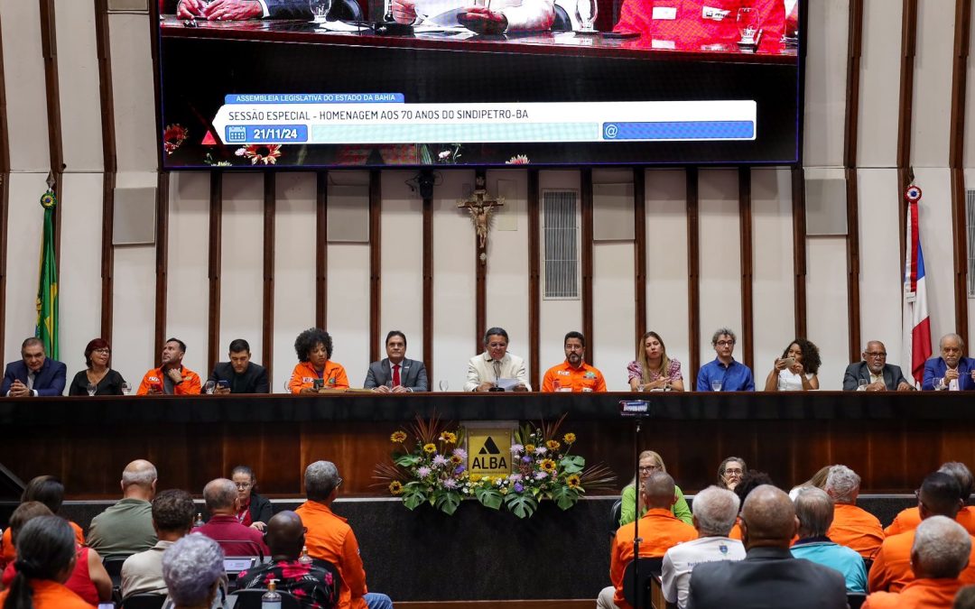 Assembleia Legislativa celebra os 70 anos do Sindipetro Bahia