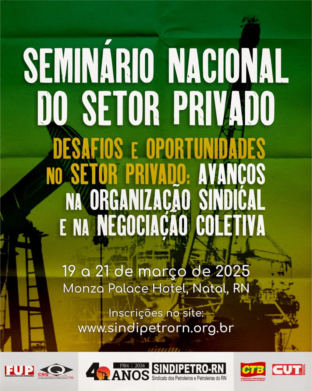 Vem aí o Seminário Nacional do Setor Privado de Petróleo e Gás: Encontro de ideias e propostas para o futuro