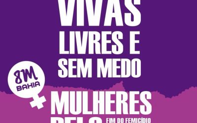 Sindipetro Bahia convoca associadas e associados para a Marcha das Mulheres no 8 de Março