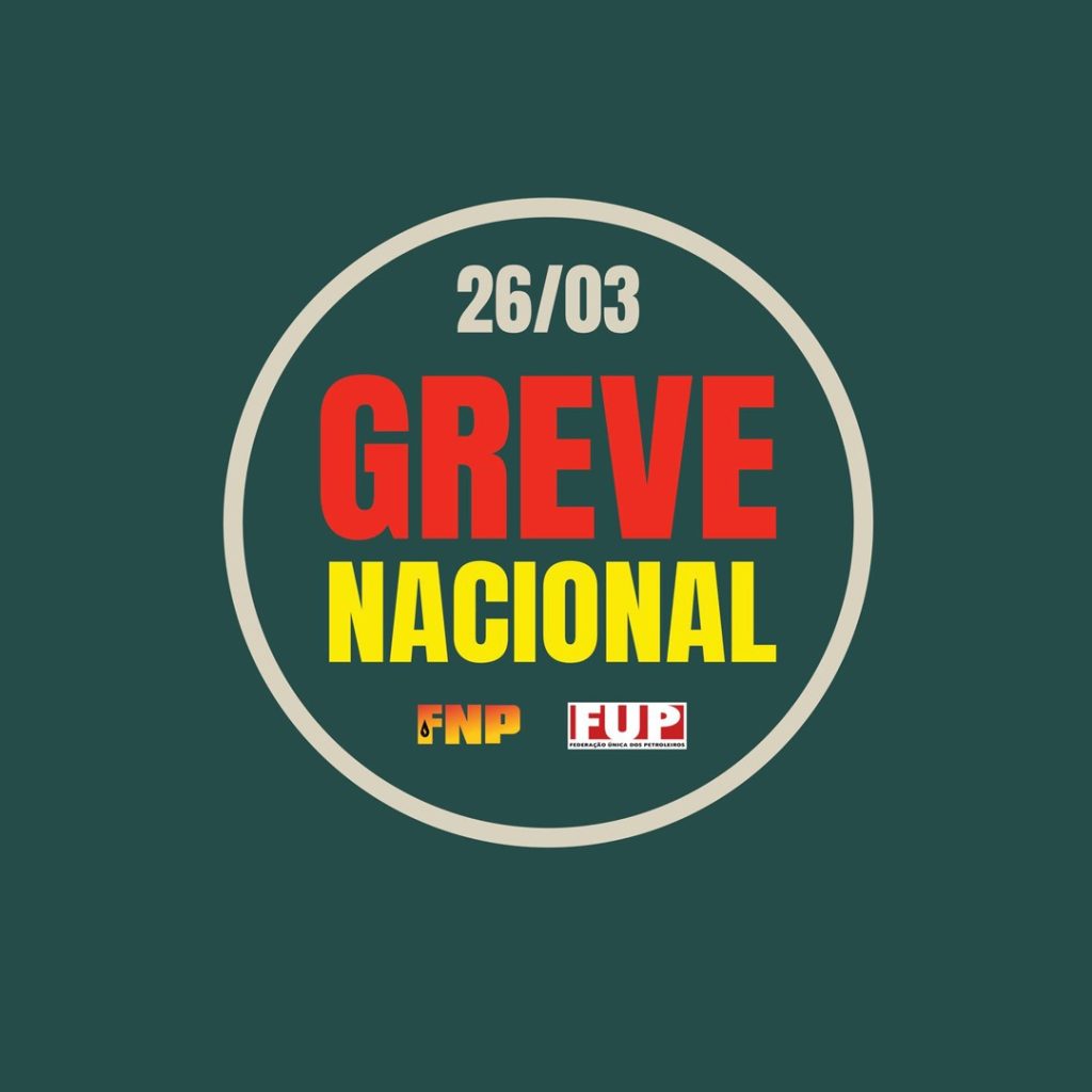 Em manifesto à categoria, FUP e FNP unificam pauta de luta e reforçam importância da greve no SIstema Petrobrás